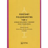 Podstawy Pielęgniarstwa Tom 2 Wybrane Umiejętności I Procedury Opieki Pielęgniarskiej - 88095000218ks[1].jpg